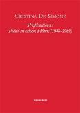 PROFERACTIONS ! POÉSIE EN ACTION À PARIS (1946-1969)