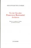 VIE DU CHEVALIER FRANCESCO BORROMINI,ARCHITECTE