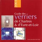 Guide des verriers de Chartres & dEure-et-Loire.