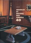 MEUBLES ET DECORS DES ANNEES 40