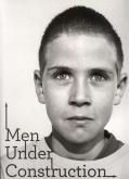 MEN UNDER CONSTRUCTION