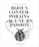 BIJOUX CONTEMPORAINS, UNE PASSION