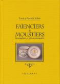 FAIENCIERS DE MOUSTIERS - BIOGRAPHIES ET PIECES MARQUEES