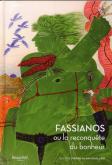 FASSIANOS OU LA RECONQUETE DU BONHEUR