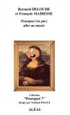 POURQUOI (NE PAS) ALLER AU MUSEE