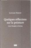 QUELQUES REFLEXIONS SUR LA PEINTURE