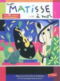 MON MATISSE A MOI ! - + DE 50 STICKERS REPOSITIONNABLES !