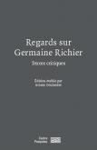 REGARDS SUR GERMAINE RICHIER. TEXTES CRITIQUES