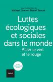 LUTTES éCOLOGIQUES ET SOCIALES DANS LE MONDE. ALLIER LE VERT ET LE ROUGE