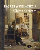 INGRES ET DELACROIX. OBJETS D\