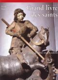 GRAND LIVRE DES SAINTS CULTE ET ICONOGRAPHIE EN OCCIDENT