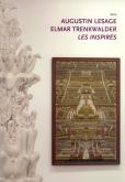 AUGUSTIN LESAGE, ELMAR TRENKWALDER, LES INSPIRÉS