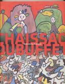 CHAISSAC-DUBUFFET ENTRE PLUME ET PINCEAU