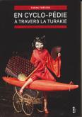 EN CYCLO-PÉDIE À TRAVERS LA TURAKIE