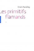 LES PRIMITIFS FLAMANDS - NOUVELLE EDITION