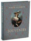 LOUISE ÉLISABETH VIGÉE LE BRUN - SOUVENIRS