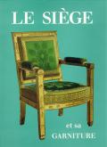 LE SIÈGE ET SA GARNITURE