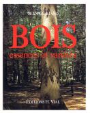 BOIS,ESSENCES ET VARIÉTÉS