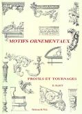 MOTIFS ORNEMENTAUX.  PROFILS ET TOURNAGES