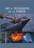 ART ET TECHNIQUE DE LA FORGE