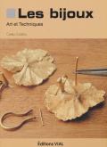 LES BIJOUX. ART ET TECHNIQUES