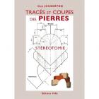 TRACÉS ET COUPES DES PIERRE. STÉRÉOTOMIE
