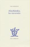 ALECHINSKY, LES TRAVERSÉES