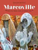 MARCOVILLE. FAIRE DU BEAU AVEC PRESQUE RIEN