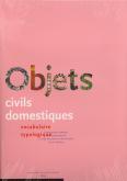 OBJETS CIVILS DOMESTIQUES