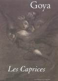 GOYA LES CAPRICES