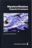 MIGRATIONS/MUTATIONS - PAYSAGES DANS L\