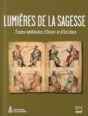 LUMIÈRE DE LA SAGESSE - ÉCOLES MÉDIÉVALES D\