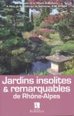 JARDINS INSOLITES & REMARQUABLES DE RHONE-ALPES