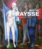 MARTIAL RAYSSE. TABLEAUX RéCENTS