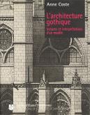 L ARCHITECTURE GOTHIQUE LECTURES ET INTERPRETATIONS D\