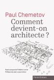 COMMENT DEVIENT-ON ARCHITECTE ?