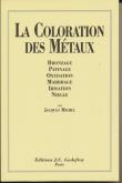 LA COLORATION DES MÉTAUX
