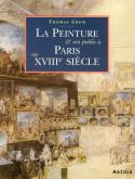 LA PEINTURE ET SON PUBLIC À PARIS AU XVIIIE SIÈCLE