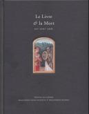 LE LIVRE ET LA MORT XIVE - XVIIIE SIÈCLE