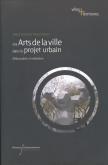 ARTS DE LA VILLE DANS LE PROJET URBAIN - DEBAT PUBLIC ET MEDIATION