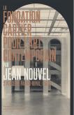LA FONDATION CARTIER POUR L\
