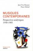 MUSIQUES CONTEMPORAINES, PERPECTIVES ANALYTIQUES (1950-1985)