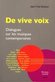 DE VIVE VOIX, DIALOGUES SUR LES MUSIQUES CONTEMPORAINES