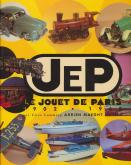 Jep, le jouet de Paris 1902-1968.