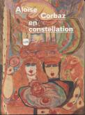 ALOÏSE CORBAZ EN CONSTELLATION