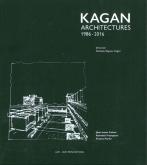 KAGAN ARCHITECTURES 1986-2016