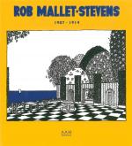 ROB MALLET-STEVENS 1907-1914