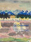 LE CORBUSIER. CATALOGUE RAISONNÉ DES DESSINS. TOME 1. 1902-1916