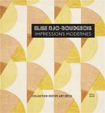 ELISE DJO-BOURGEOIS IMPRESSIONS MODERNES 1926 - 1936