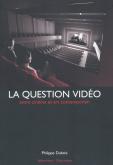 LA QUESTION VIDÉO